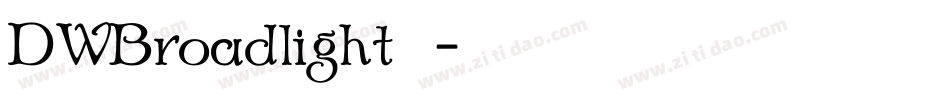 DWBroadlight 字体字体转换